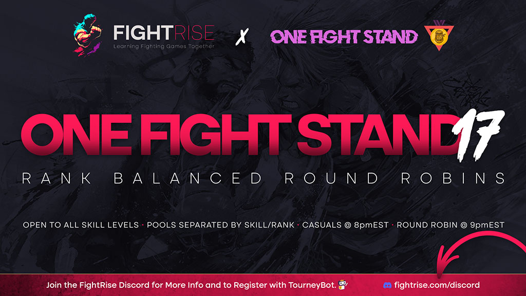 One Fight Stand 17 - Round Robin event in Street Fighter 6